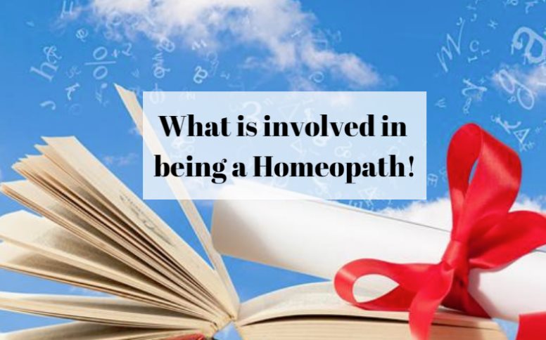 What is involved in being a Homeopath!